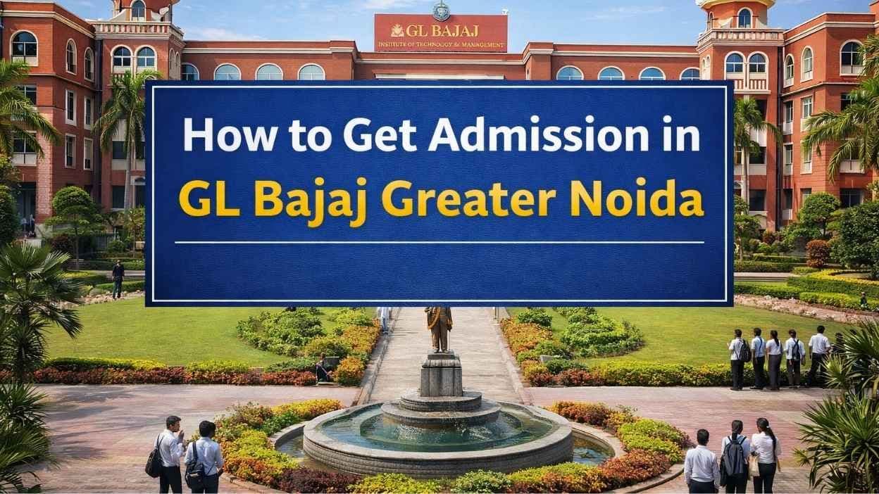 How to Get Admission in GL Bajaj Greater Noida 2026